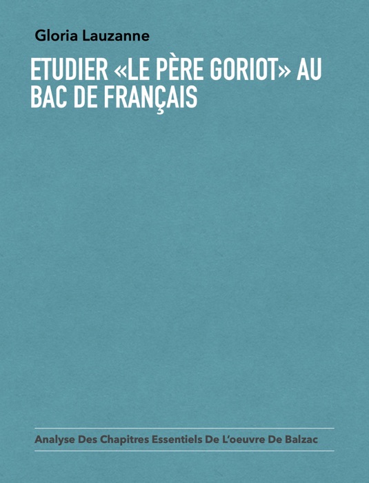 Etudier «Le Père Goriot» au Bac de français