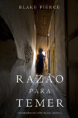 Razão Para Temer (Um Mistério de Avery Black – Livro 4) - Blake Pierce