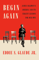 Eddie S. Glaude JR. - Begin Again artwork