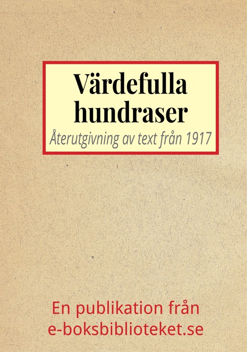 Värdefullaste hundraserna