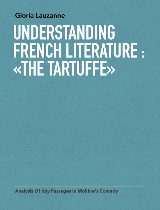 Understanding french literature :  «The Tartuffe»