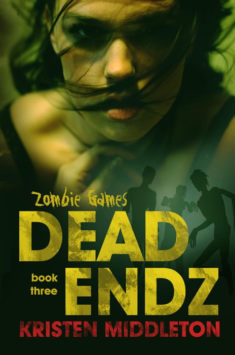 Dead Endz (Book Three)