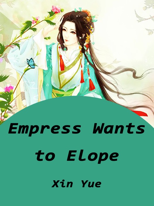 Empress Wants to Elope