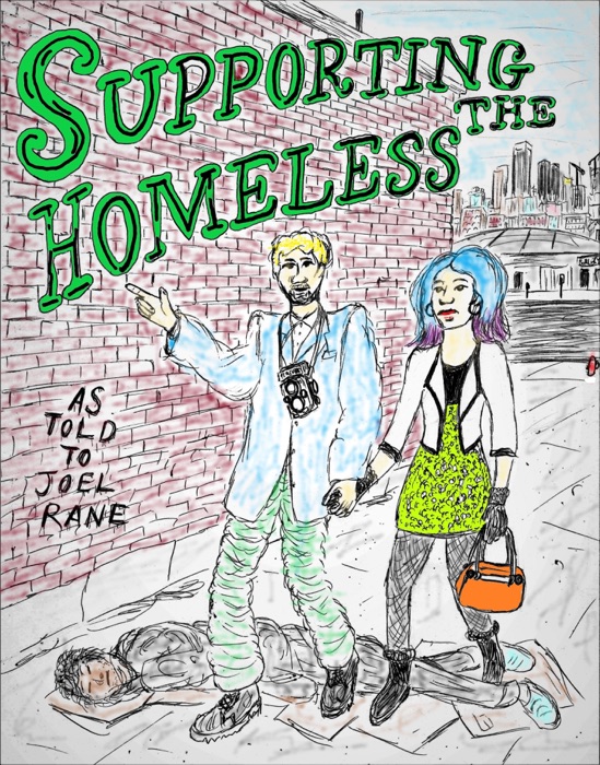 Supporting the Homeless: How We Made L.A. Safe for Art, 1984-1994