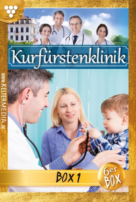 Kurfürstenklinik Jubiläumsbox 1 – Arztroman