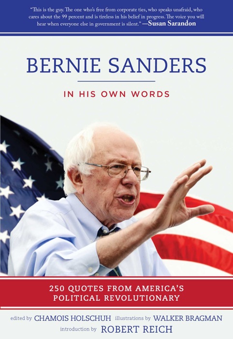Bernie Sanders: In His Own Words