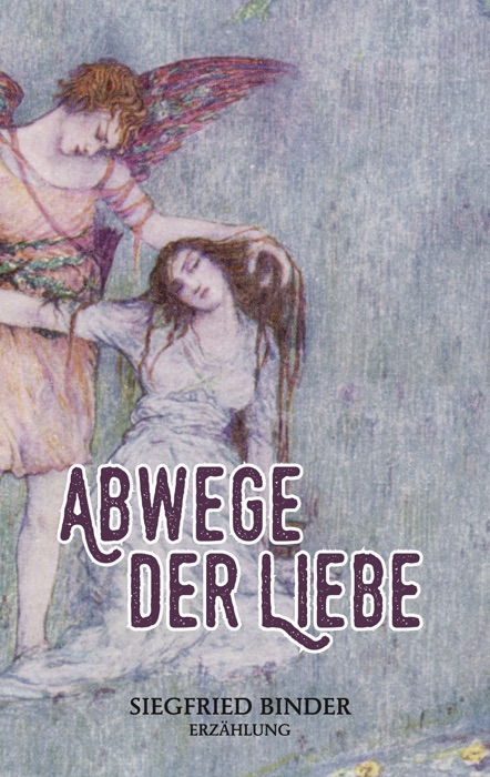 Abwege der Liebe