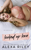 Alexa Riley - Locked Up Love artwork