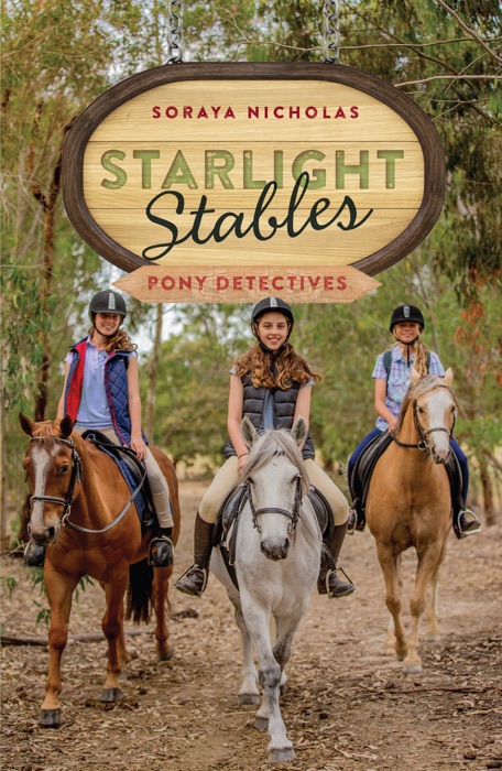 Starlight Stables: Pony Detectives (Book 1)