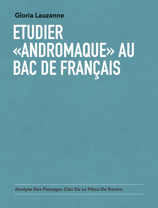 Etudier «Andromaque» au bac de français