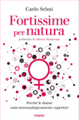 Fortissime per natura - Carlo Selmi