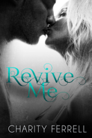 Charity Ferrell - Revive Me artwork