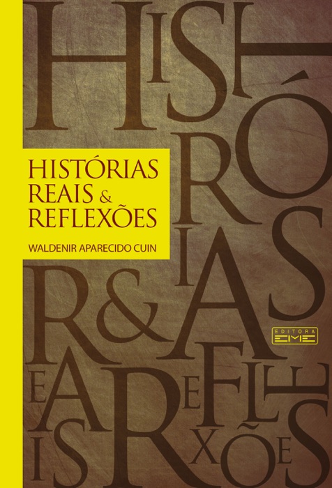 Histórias reais e reflexões