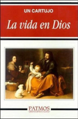 La vida en Dios - Un cartujo