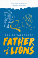 Louise Callaghan - Father of Lions artwork
