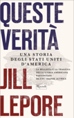 Queste verità - Jill Lepore