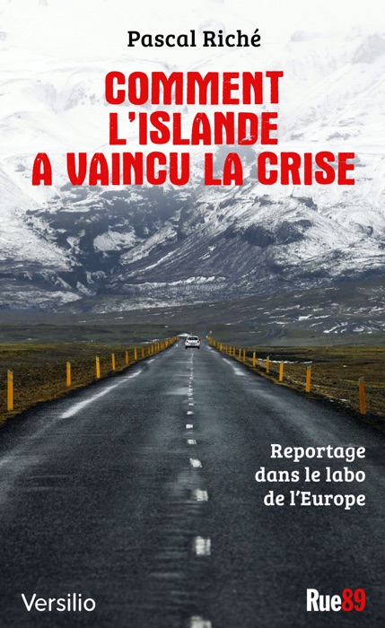 Comment l'Islande a vaincu la crise: reportage dans le labo de l'Europe