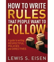 Lewis S. Eisen - How to Write Rules That People Want to Follow artwork