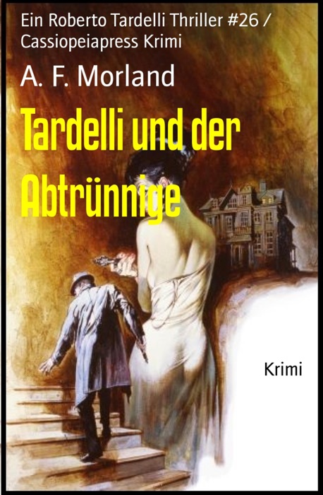 Tardelli und der Abtrünnige