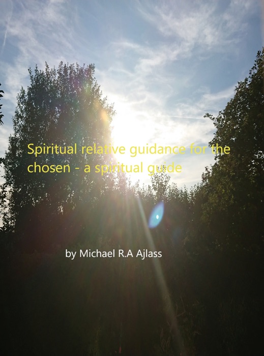 Spiritual relative guidance for the chosen