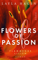 Layla Hagen - Flowers of Passion – Flammende Lilien artwork