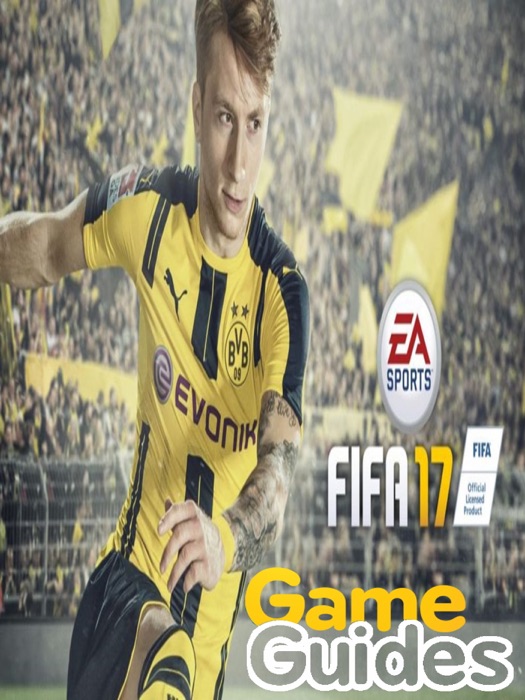 FIFA 17 Game Guide