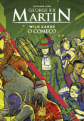 Wild Cards: O começo - George R. R. Martin