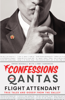Confessions of a Qantas Flight Attendant - Owen Beddall & Libby Harkness