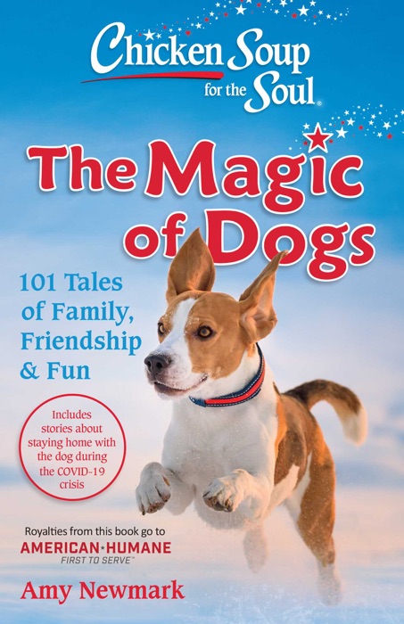 Chicken Soup for the Soul: The Magic of Dogs