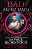 Liza Street - Savage Redemption: Bad Alpha Dads artwork