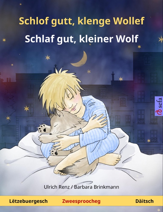 Schlof gutt, klenge Wollef – Schlaf gut, kleiner Wolf (Lëtzebuergesch – Däitsch)