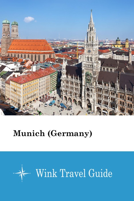 Munich (Germany) - Wink Travel Guide