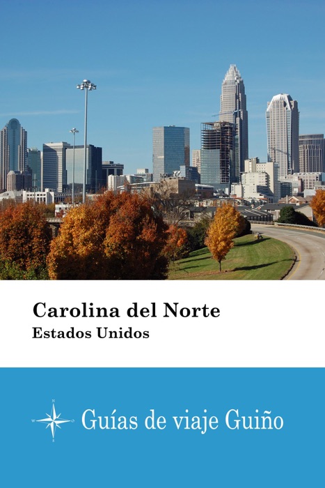 Carolina del Norte (Estados Unidos) - Guías de viaje Guiño