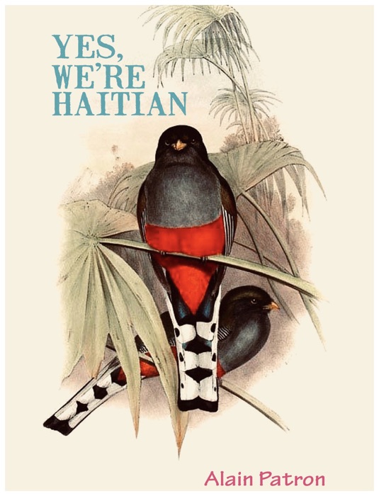 Yes, We're Haitian