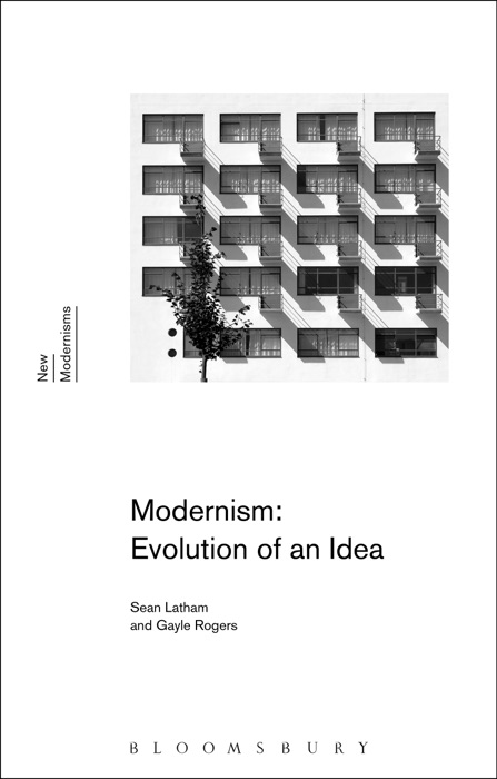 Modernism: Evolution of an Idea