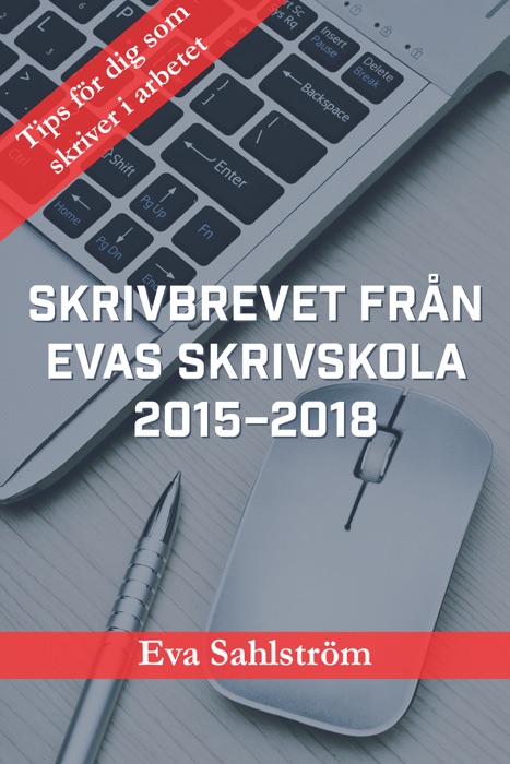 Skrivbrevet från Evas skrivskola 2015–2018