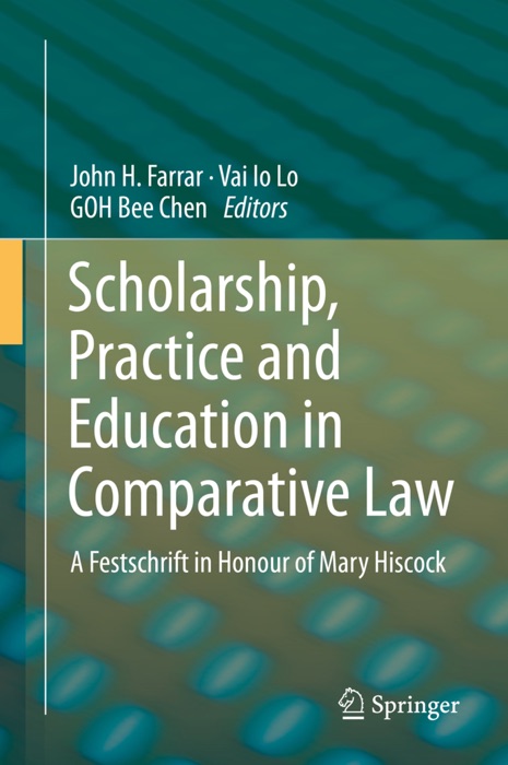 Scholarship, Practice and Education in Comparative Law