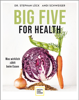 Big Five For Health - Dr. Stephan Lück & Andi Schweiger