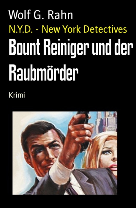 Bount Reiniger und der Raubmörder