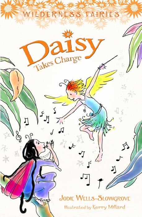 Daisy Takes Charge: Wilderness Fairies (Book Three)