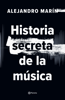 Historia secreta de la música - Alejandro Marin