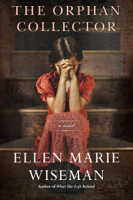 Ellen Marie Wiseman - The Orphan Collector artwork
