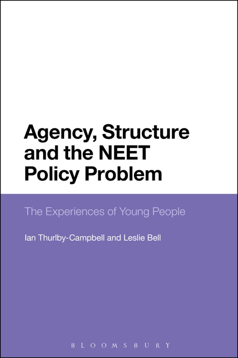 Agency, Structure and the NEET Policy Problem