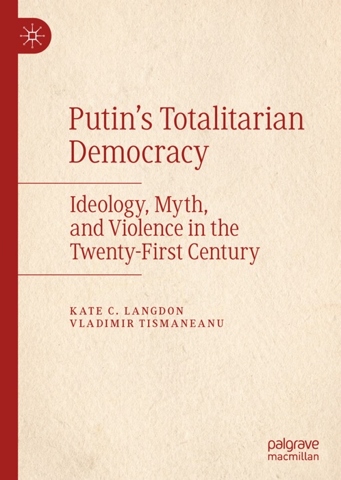 Putin’s Totalitarian Democracy