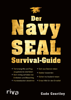 Der Navy-SEAL-Survival-Guide - Cade Courtley