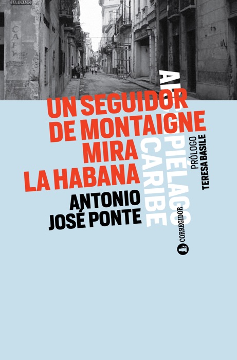 Un seguidor de Montaigne mira La Habana