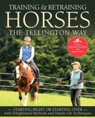 Training and Retraining Horses the Tellington Way - Linda Tellington-Jones