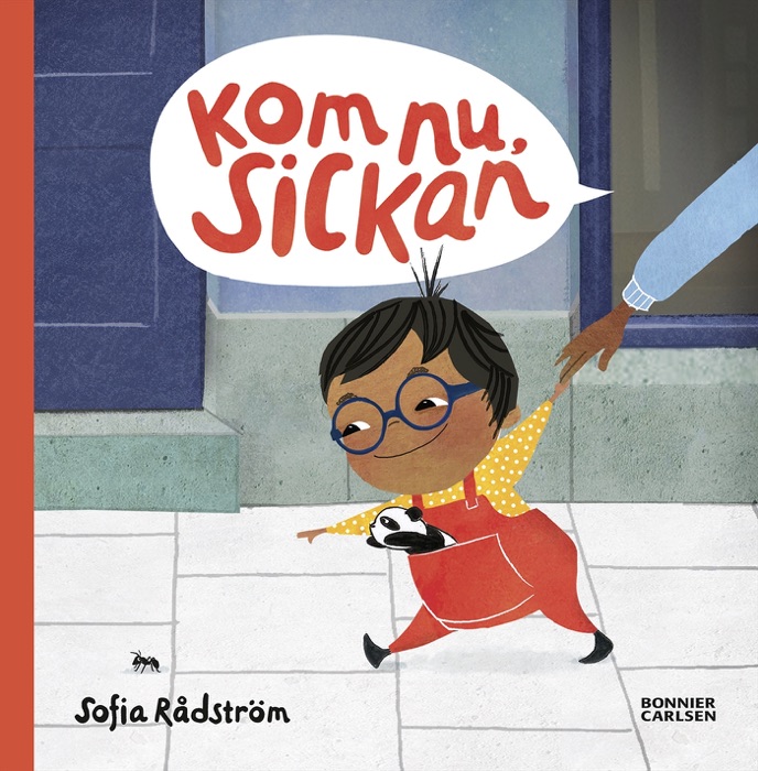 Kom nu, Sickan