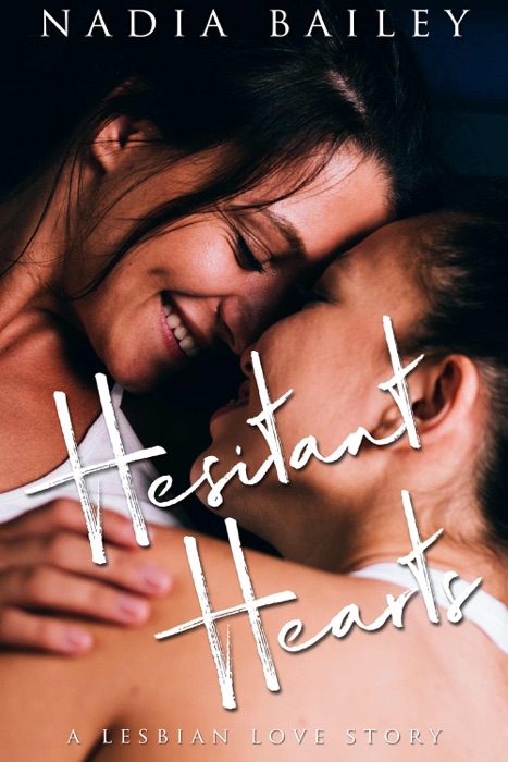 Hesitant Hearts: A Lesbian Love Story