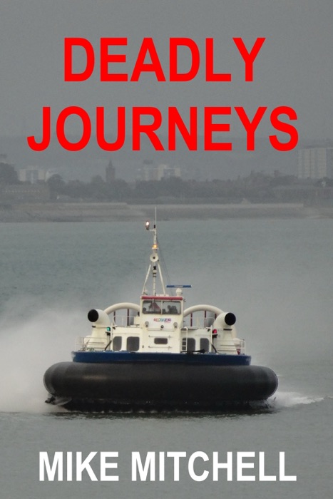 Deadly Journeys